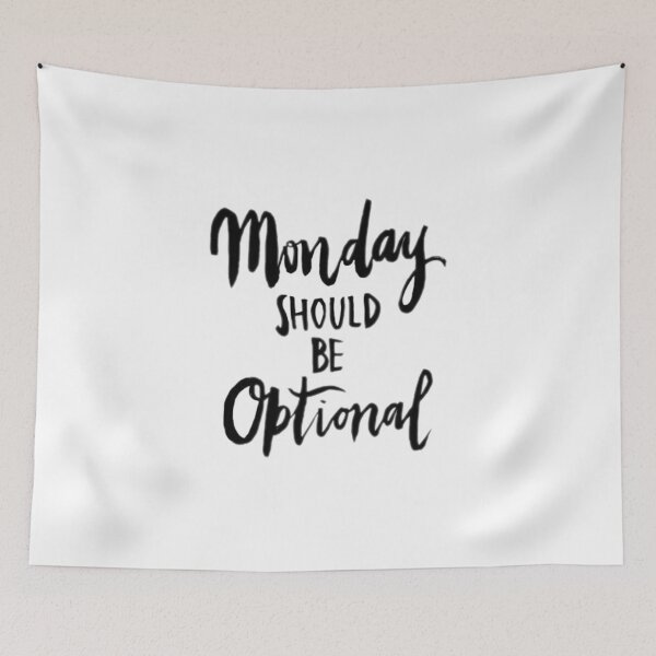 Item preview, Monday quote designed and sold by RBSDLK.