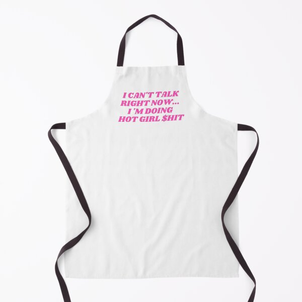 Item preview, I can't talk right now I 'm doing hot girl $hit designed and sold by Bonicrazypeople.