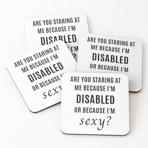 Item preview, Are you staring because I'm disabled or I'm sexy designed and sold by DisabiliTees.