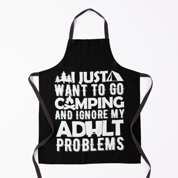Item preview, I Just Want To Go Camping And Ignore My Adult Problems Trail Blazer designed and sold by GravitiTees.