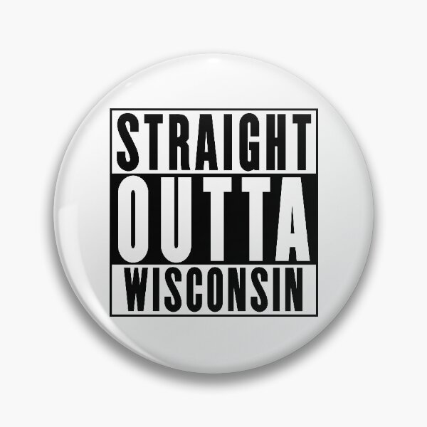 Item preview, Straight Outta Wisconsin designed and sold by RandomStuffShop.
