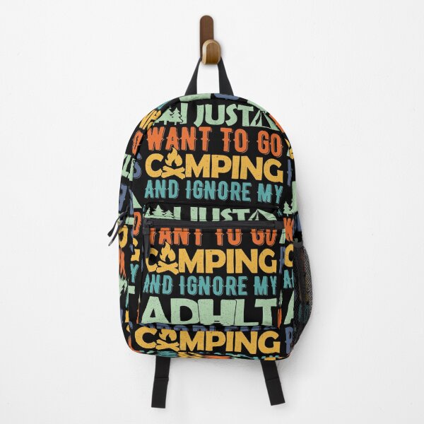 Item preview, I Just Want To Go Camping And Ignore My Adult Problems Blazing Trails designed and sold by GravitiTees.
