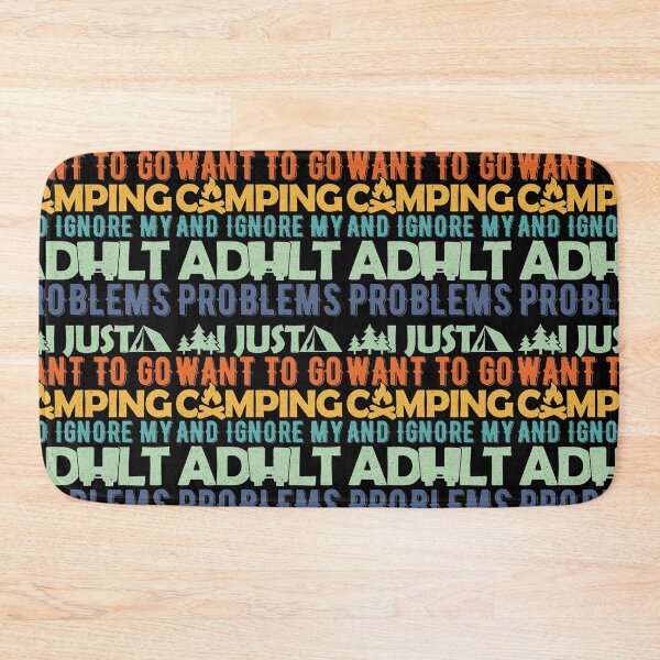 Item preview, I Just Want To Go Camping And Ignore My Adult Problems Blazing Trails designed and sold by GravitiTees.