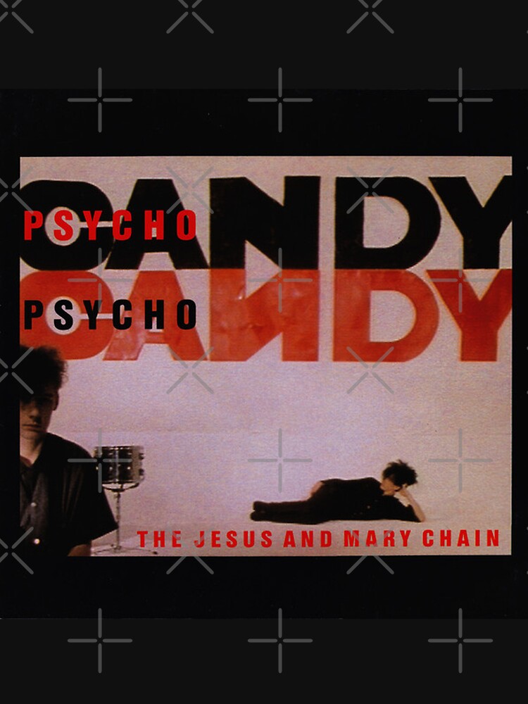 The Jesus and Mary Chain - Psycho Candy