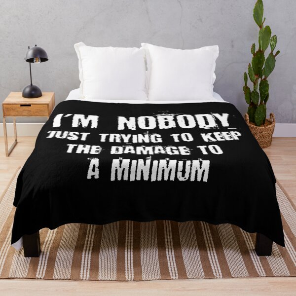 Item preview, I'm Nobody Minimum Damage designed and sold by PEHardy-Designs.