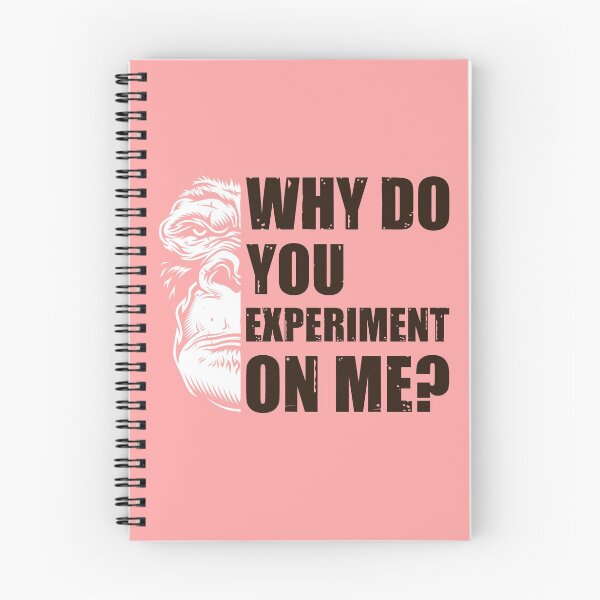 Item preview, Why Do You Experiment On Me?  designed and sold by HappySchnapper.