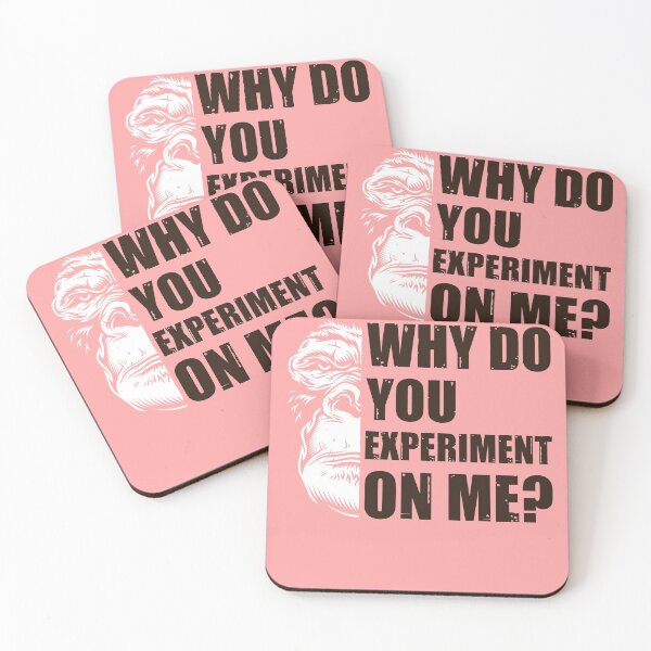 Item preview, Why Do You Experiment On Me?  designed and sold by HappySchnapper.