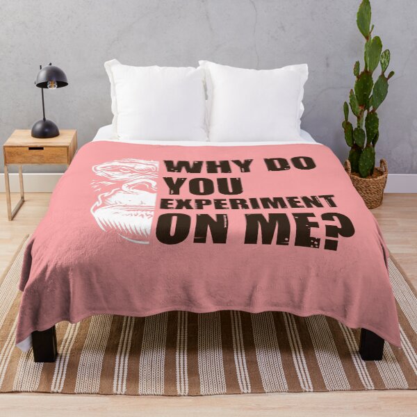 Item preview, Why Do You Experiment On Me?  designed and sold by HappySchnapper.