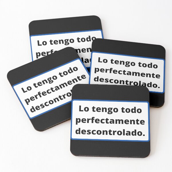 Item preview, I have everything perfectly out of control - Phrase in Spanish designed and sold by My-Queens-Store.