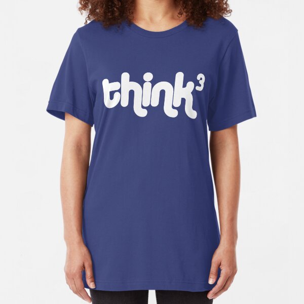 Think, think, think (Think cubed) Slim Fit T-Shirt