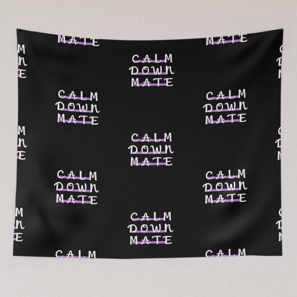Item preview, Calm Down Mate designed and sold by DigitalNobleman.
