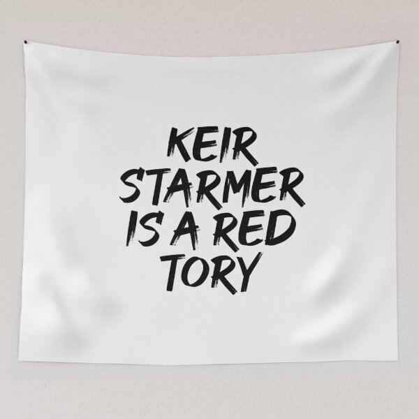 Item preview, Keir Starmer Is A Red Tory - Labour, Anti-Keir, Anti-Tory, Margaret Thatcher, Political, Politics, Anti-Government, Anti-Thatcher - Blackout Design designed and sold by LittleBitDarker.
