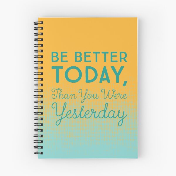Item preview, Be Better Today designed and sold by Kozu.