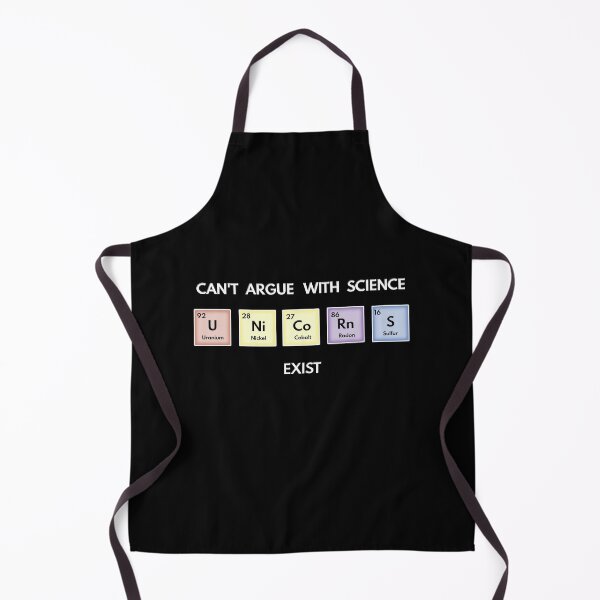 Item preview, Can't argue with science, unicorns exist. Letters used from the periodic table to form an amusing sentence. White letters on black background. designed and sold by eninageonline.