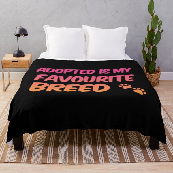 Item preview, Adopted Is My Favorite Breed designed and sold by Artistive.