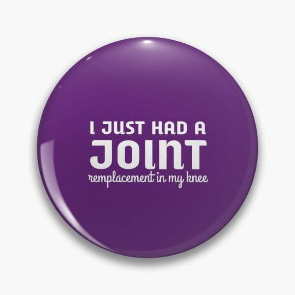 Item preview, Funny Knee Joint Replacement I Just Had A Joint Custom Parts designed and sold by medbouk1.
