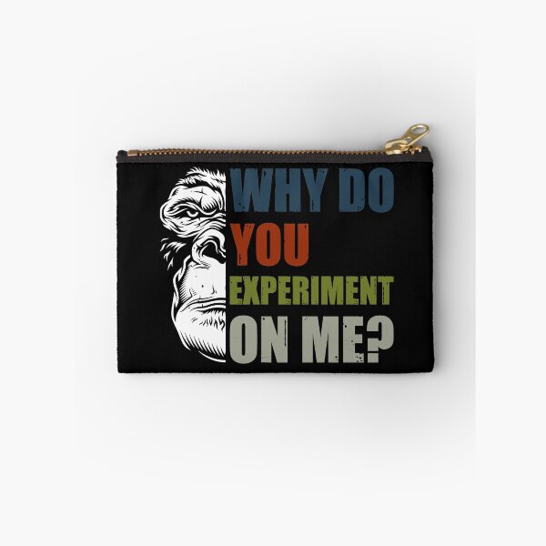 Item preview, Why Do You Experiment On Me?  designed and sold by HappySchnapper.