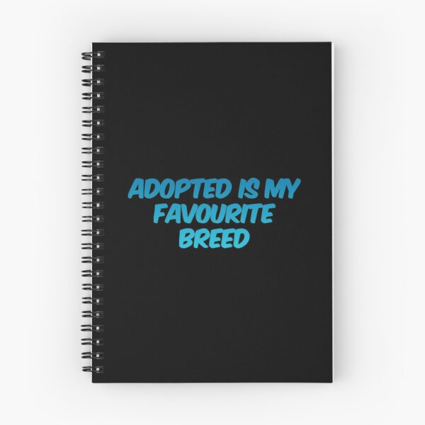 Item preview, Adopted Is My Favorite Breed designed and sold by Artistive.