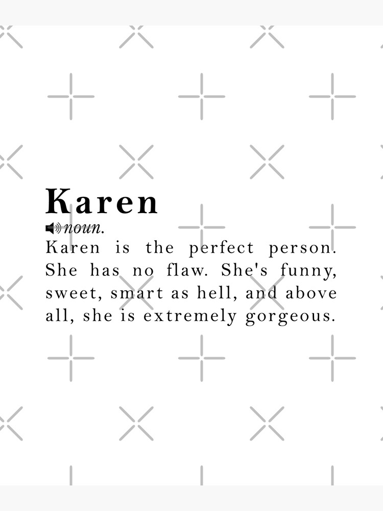 karen-name-definition-meaning-poster-for-sale-by-peachyline-redbubble