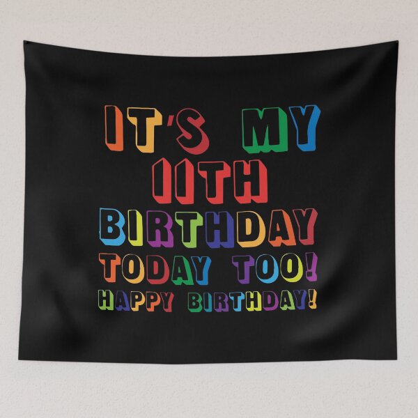 Item preview, It’s My 11TH Birthday Happy Birthday! designed and sold by yeknow.