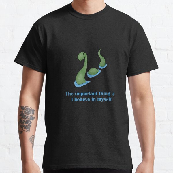 Item preview, Nessie - The important thing is I believe in myself designed and sold by alxandromeda.