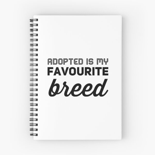 Item preview, Adopted Is My Favorite Breed designed and sold by Artistive.