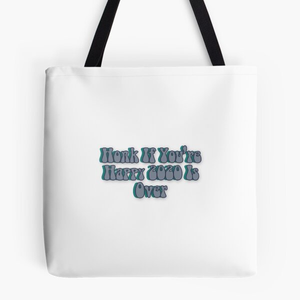 Item preview, Honk If You're Happy 2020 Is Over Funny designed and sold by happinestSHOP.