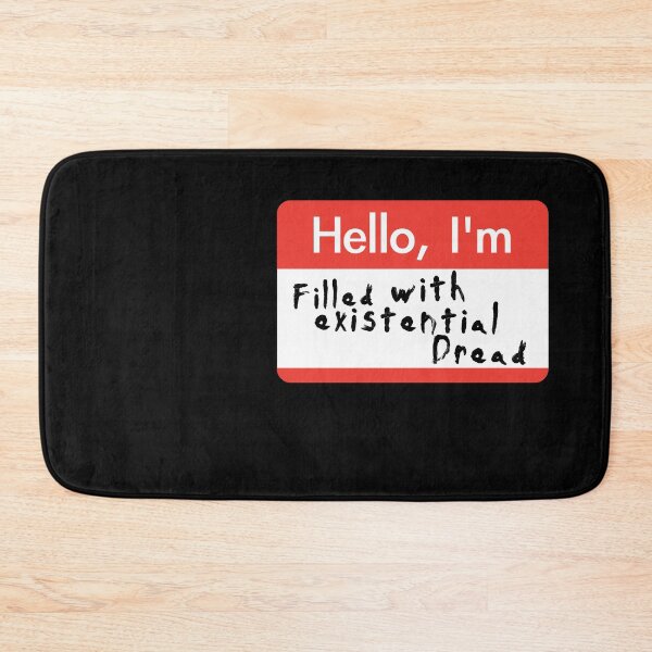 Item preview, Hello I'm Filled With Existential Dread designed and sold by acquiesce13.