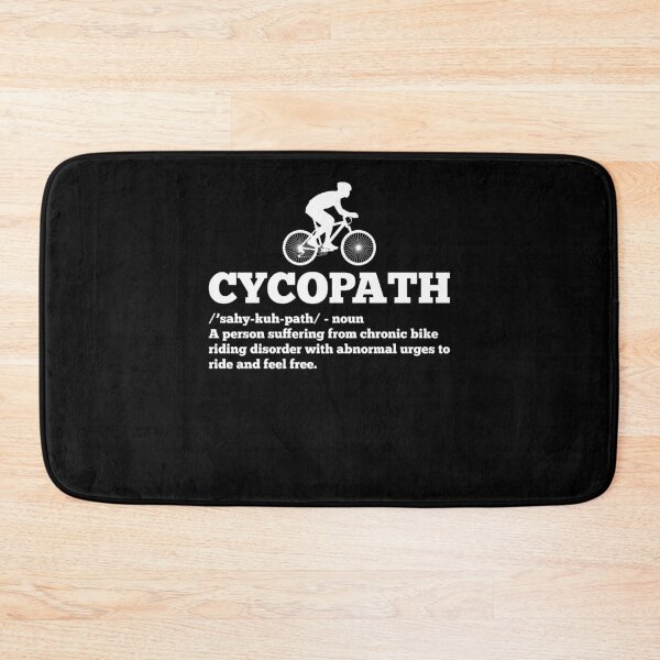 Item preview, Funny Cycopath Definition - Cyclist Bicycle Ride & Feel Free designed and sold by Manisma Road.