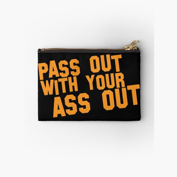 Item preview, Pass out with your ASS OUT designed and sold by jazzydevil.