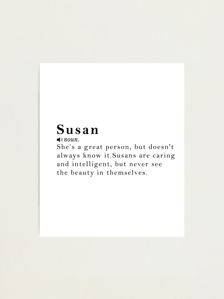 susan-name-definition-meaning-photographic-print-for-sale-by