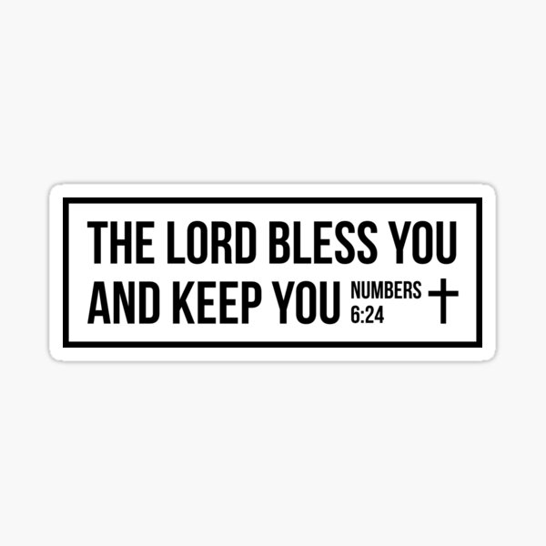 The Lord Bless You And Keep You Bible Verse Sticker By Bunnyprincedegn Redbubble 7555