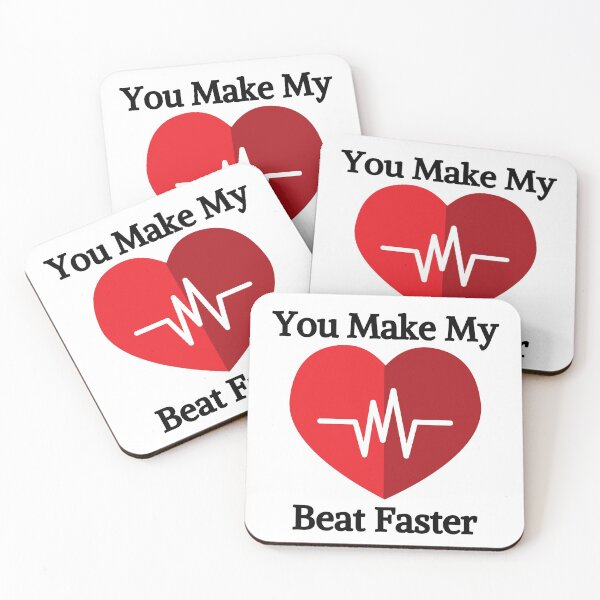 Item preview, You make my heart beat faster designed and sold by EscapismDesigns.