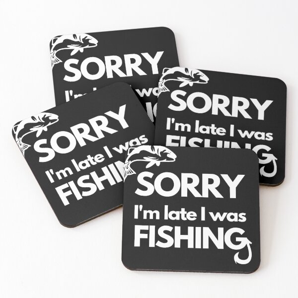 Item preview, Sorry I'm Late I Was Fishing, Fishing quotes hhh, Gift designed and sold by GionaSophia.