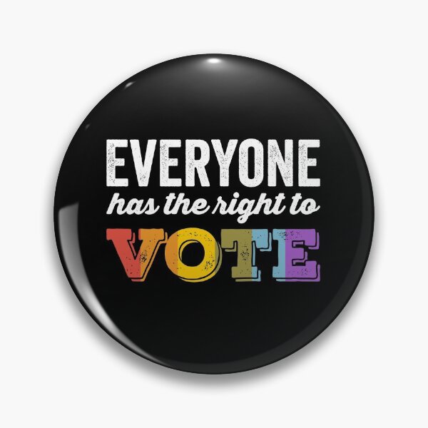 Item preview, Everyone Has The Right To Vote designed and sold by findot.