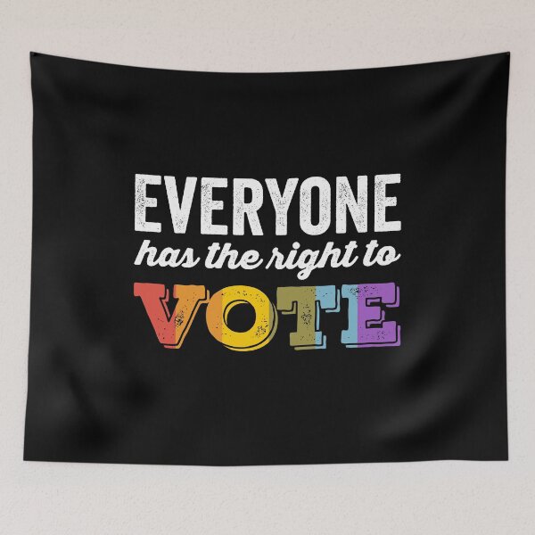 Item preview, Everyone Has The Right To Vote designed and sold by findot.
