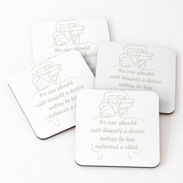 Item preview, No One Should Call Himself Doctor Unless He Has Delivered A Child designed and sold by catchyyart.