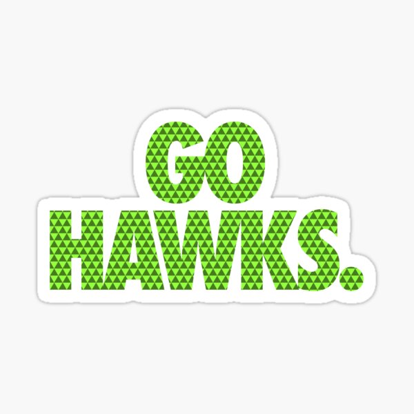 GO HAWKS. Sticker