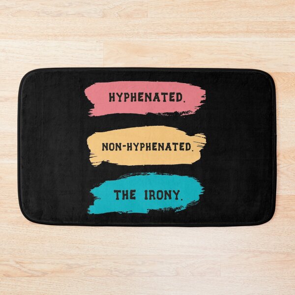 Item preview, Hyphenated Non-hyphenated The irony designed and sold by Life Shop.