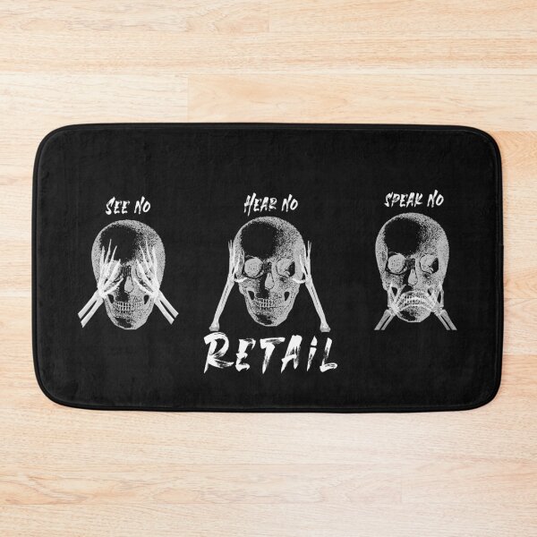 Item preview, See no, speak no, and hear no retail. You can't scare me I work retail designed and sold by Crystalsgraphix.