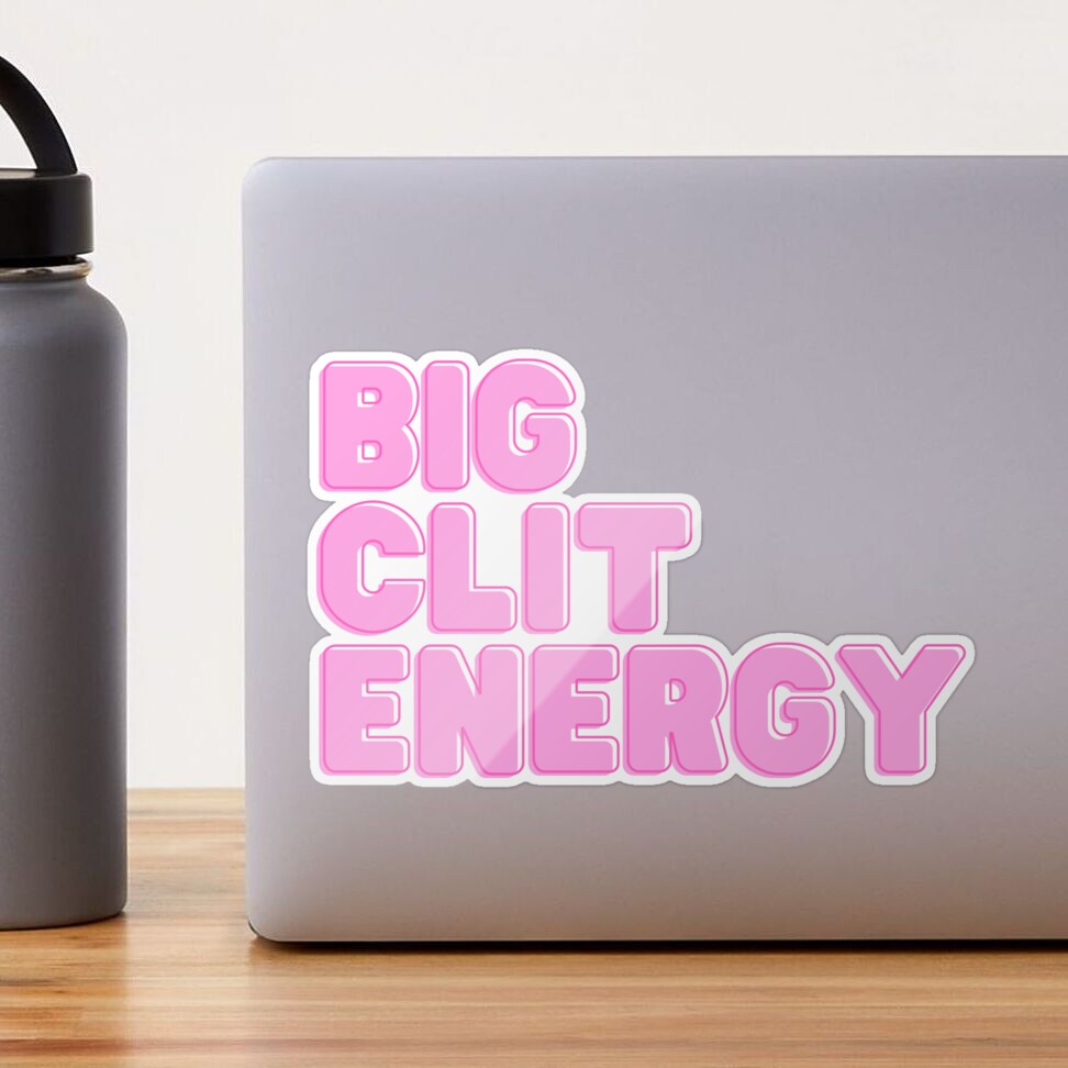 Big Clit Energy