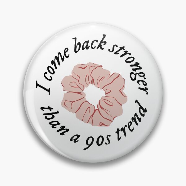 Item preview, I come back stronger than a 90s trend - Willow lyrics Taylor Swift Evermore designed and sold by bombalurina.