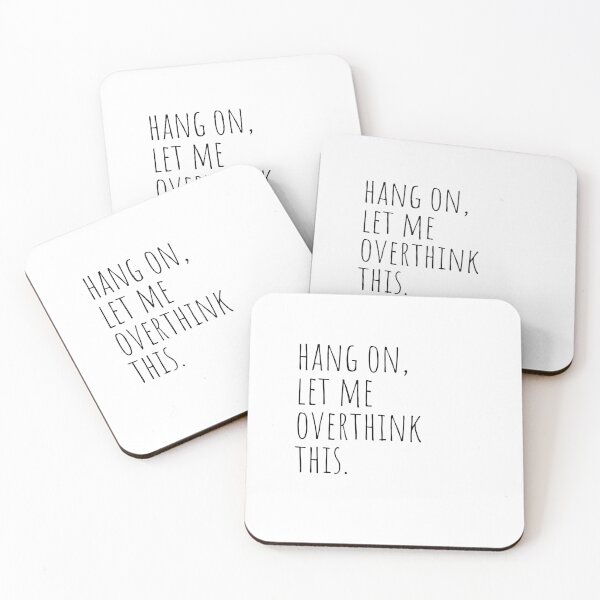 Item preview, Hang On, Let Me Overthink This - Funny Saying designed and sold by KarolinaPaz.