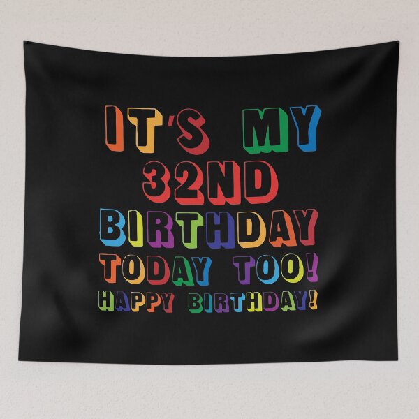 Item preview, It’s My 32ND Birthday Happy Birthday! designed and sold by yeknow.