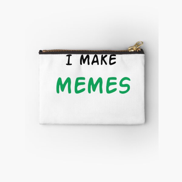 Item preview, I Make Memes designed and sold by Stevester.