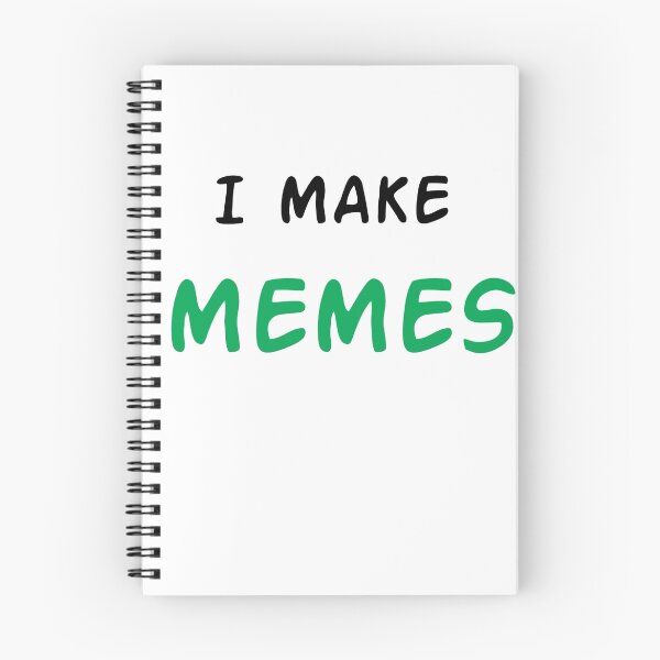 Item preview, I Make Memes designed and sold by Stevester.