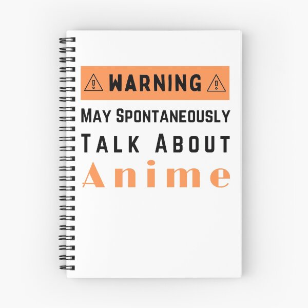 Item preview, Warning May Spontaneously Talk About Anime designed and sold by be-great.