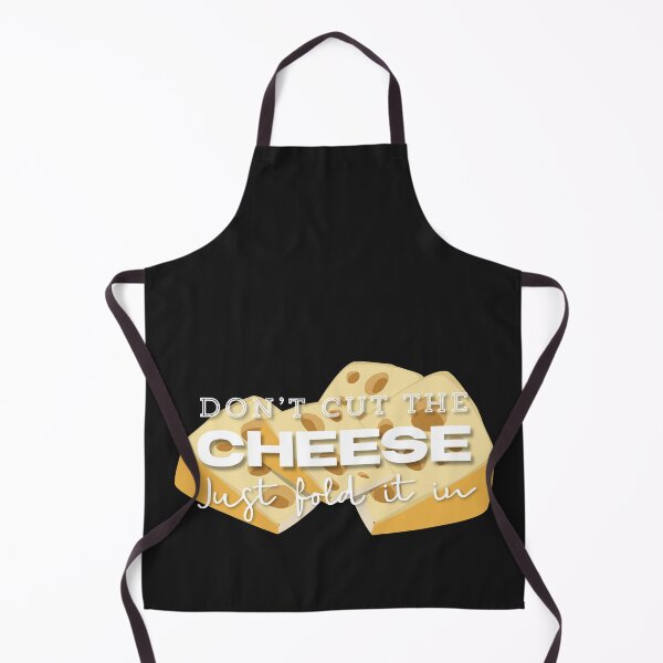 Item preview, Don't Cut the Cheese Fold it in Funny Pun designed and sold by AMSonArt.