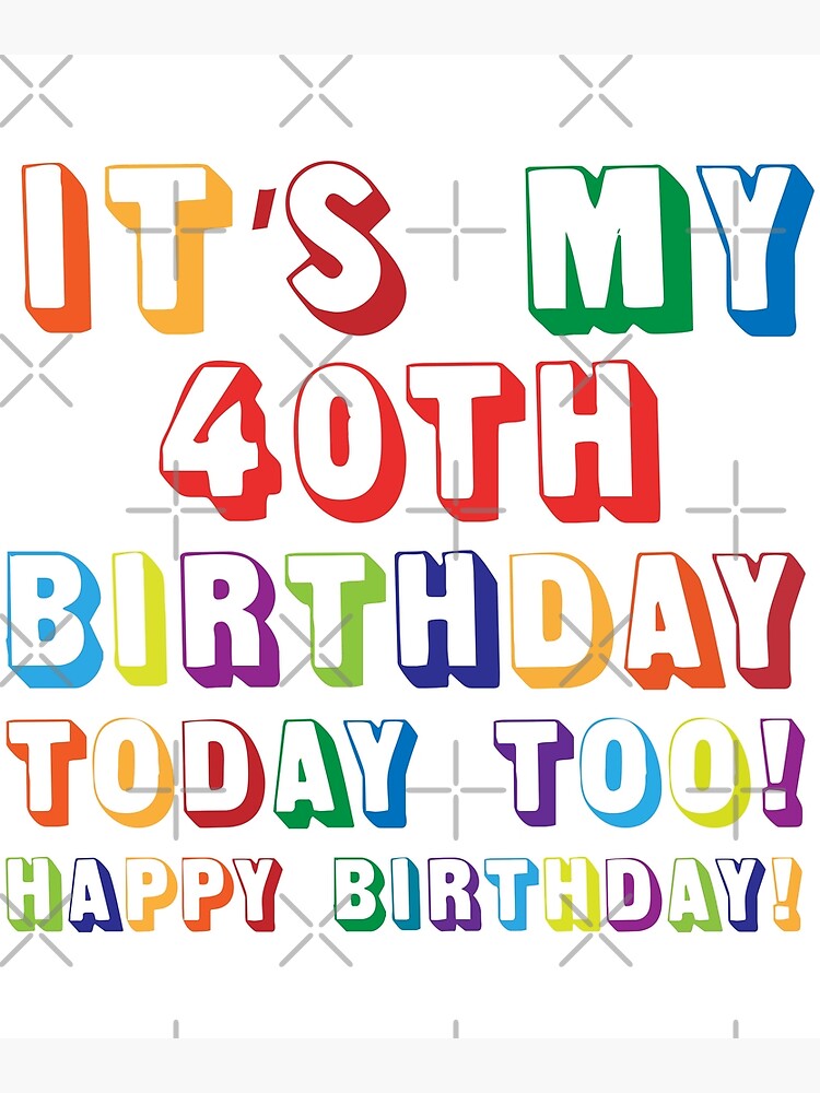 Es mi 40 cumpleaños. feliz 40 cumpleaños