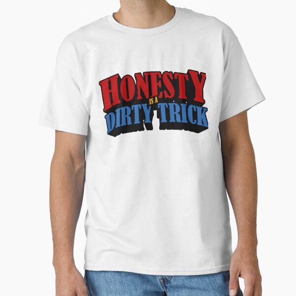 Item preview, Honesty is a Dirty Trick designed and sold by jimmyroyaltee.